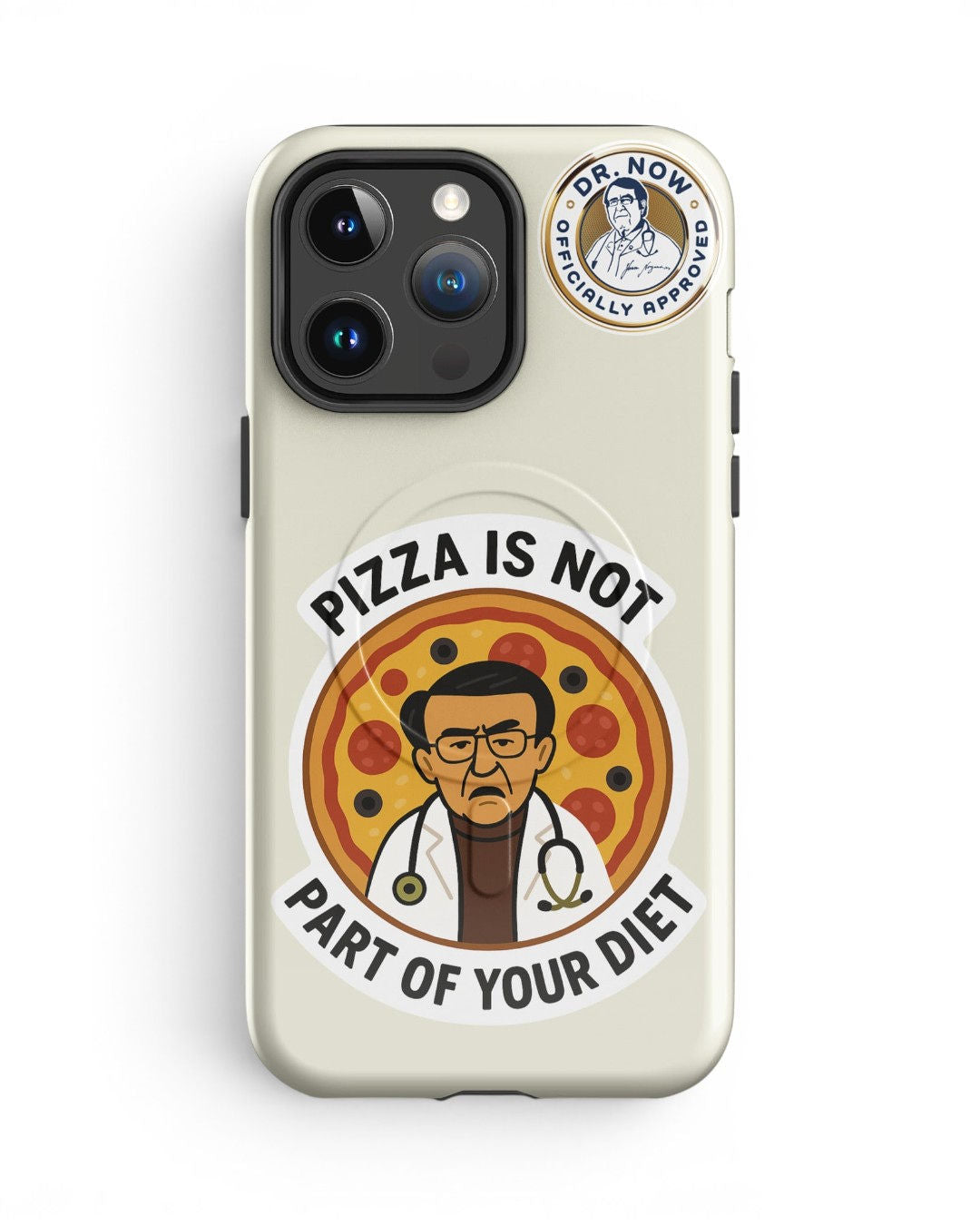 Dr. Now Official - Pizza Is Not Part of Your Diet - case for iPhone®
