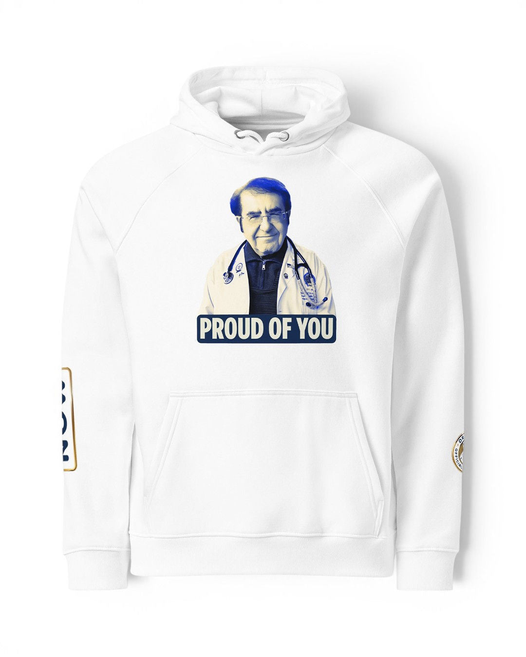 Dr. Now Official - Proud of You - Hoodie
