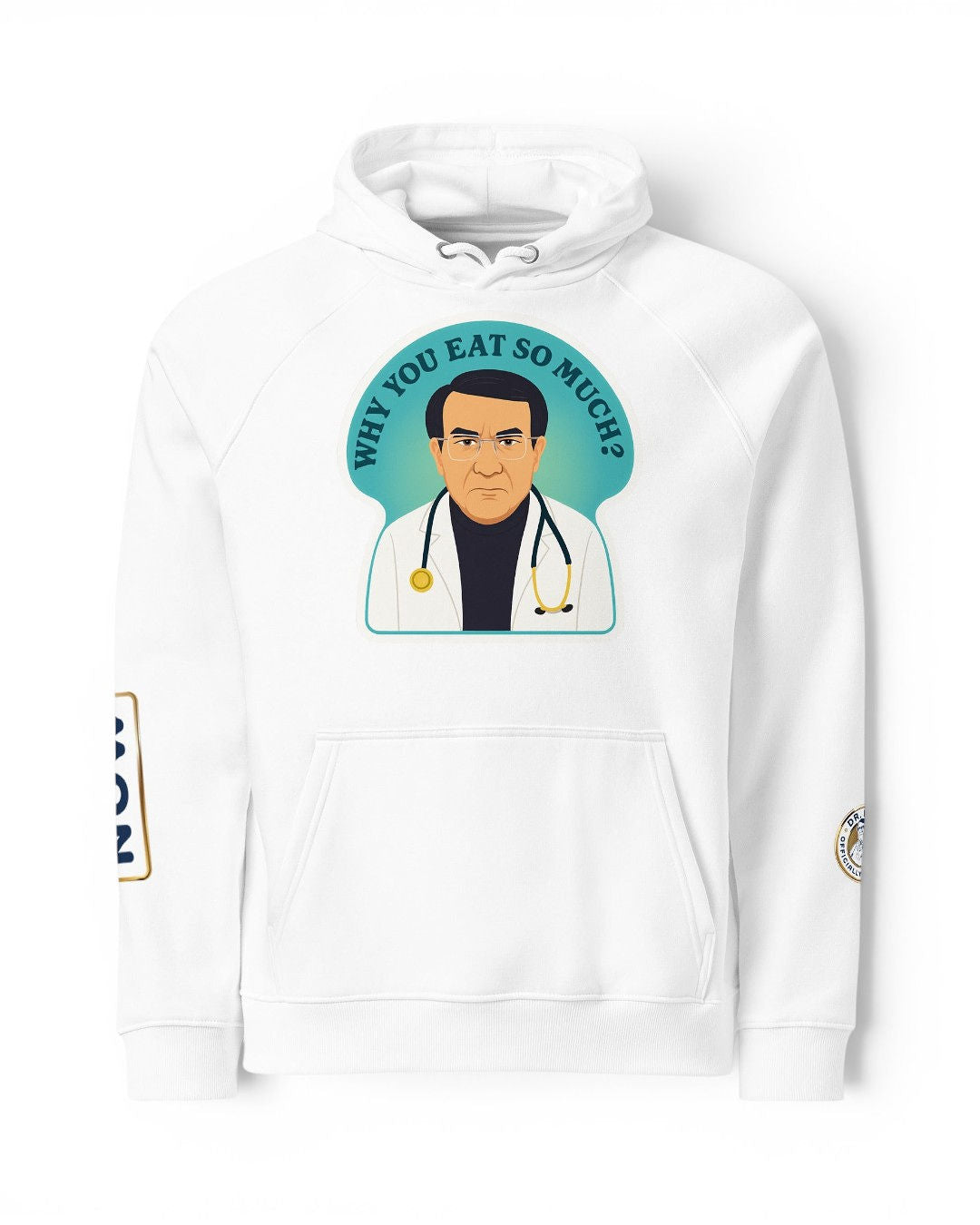 Dr. Now Official - Why You Eat So Much? - Unisex Hoodie