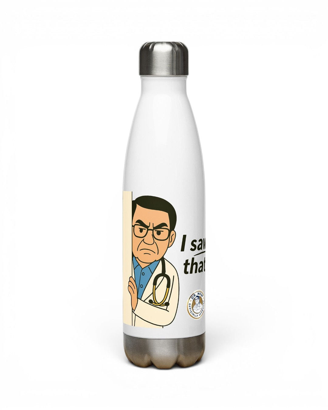 Dr. Now Official - I Saw That - Water Bottle