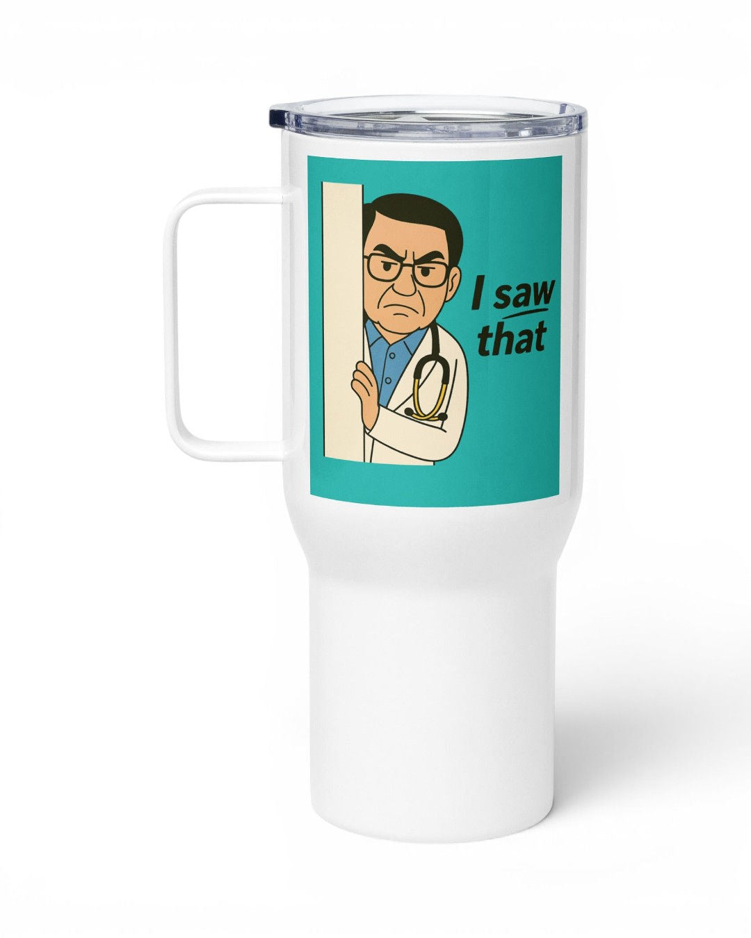 Dr. Now Official - I Saw That - Travel Mug