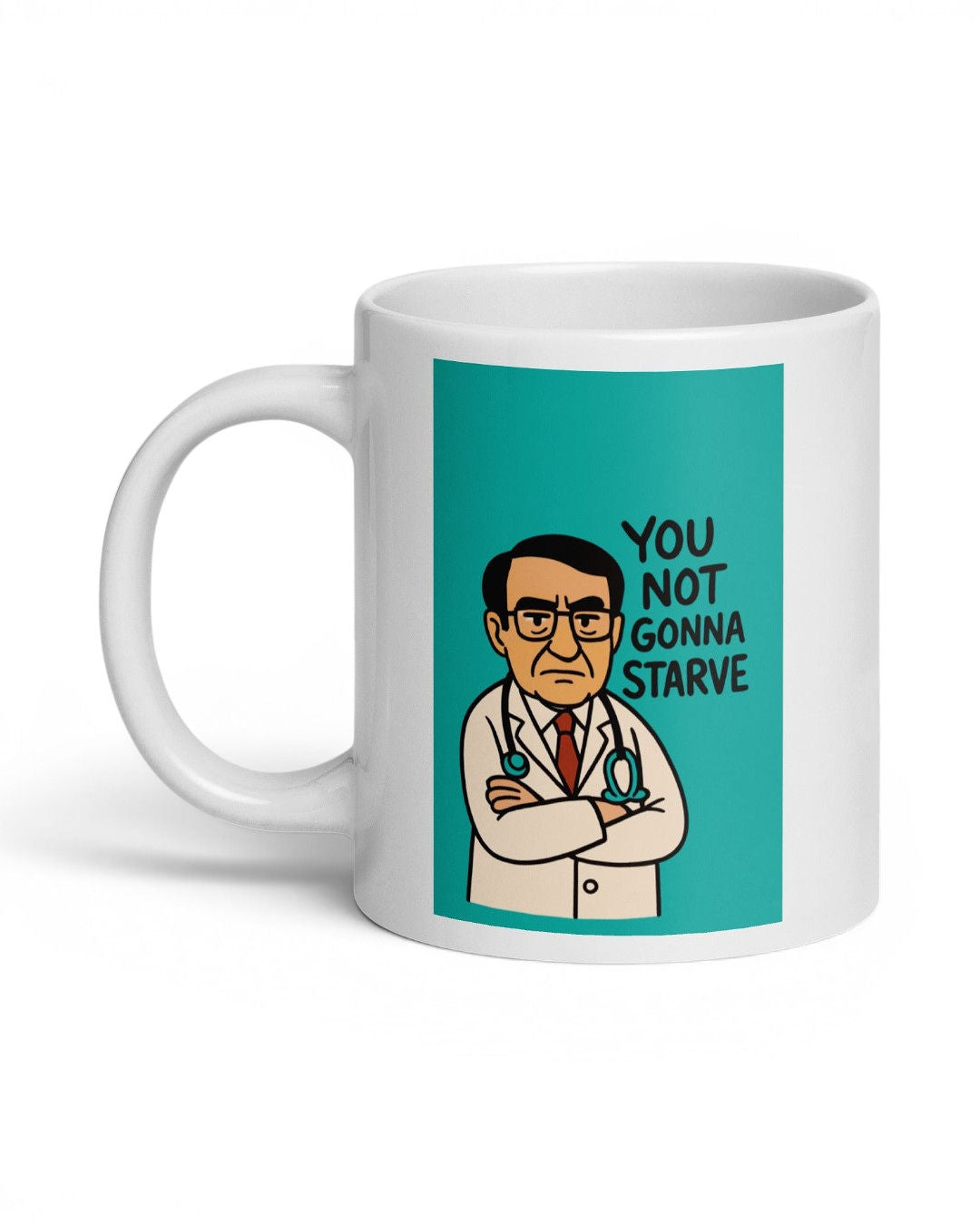 Dr. Now Official - You're Not Gonna Starve - Mug (Teal)