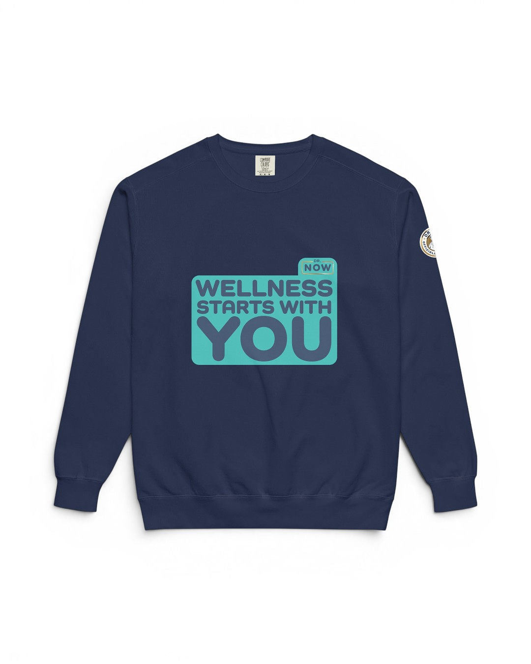 Dr. Now Official - Wellness Starts With You - Unisex Sweatshirt