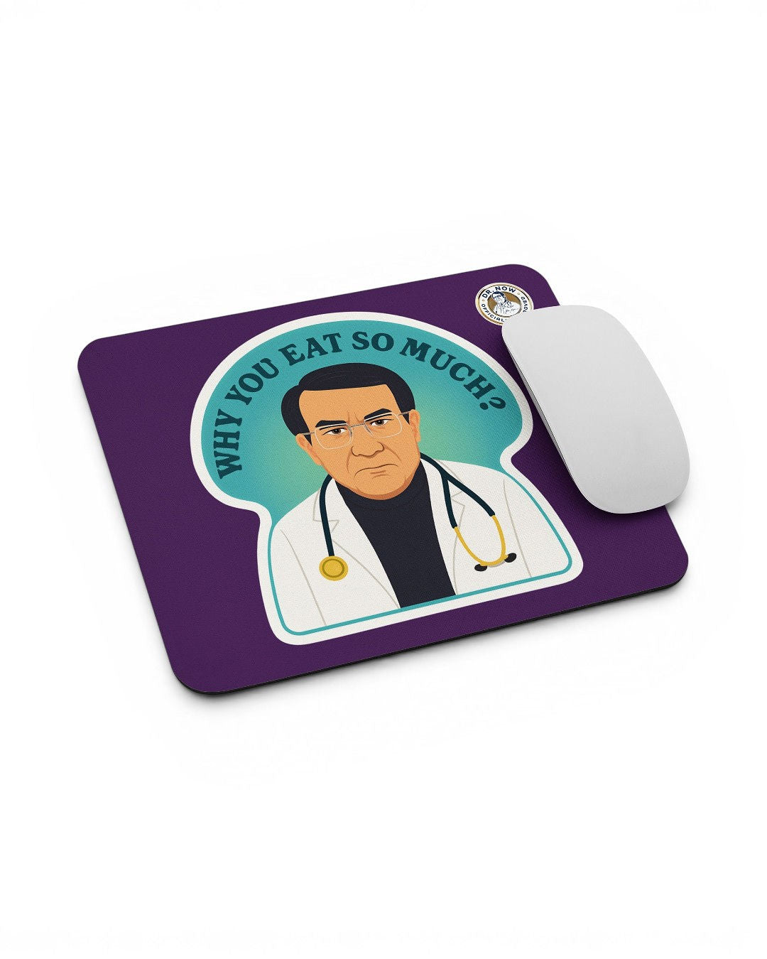 Dr. Now Official - Why You Eat So Much - Mouse Pad