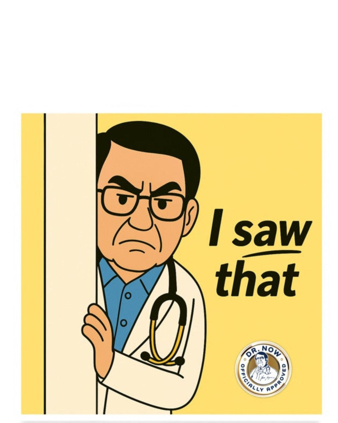 Dr. Now Official - I Saw That - Magnet