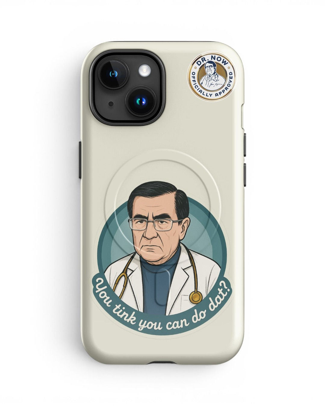 Dr. Now Official - You Tink You Can Do Dat?- Case for iPhone®