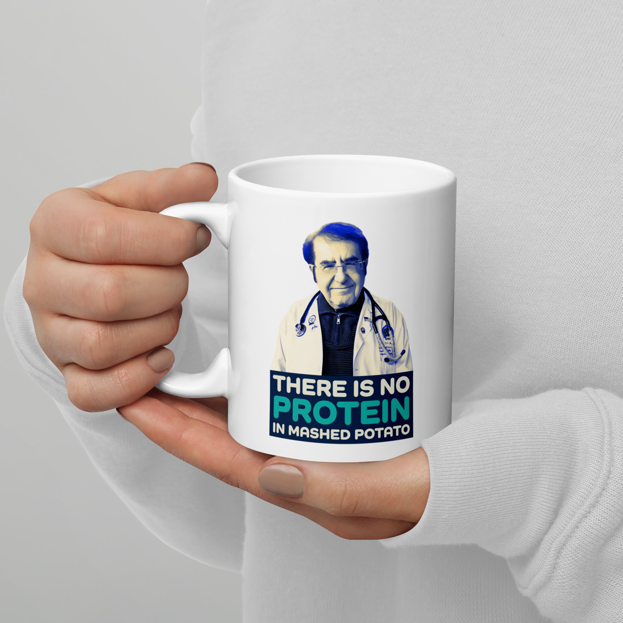 Dr. Now Official - There Is No Protein in Mashed Potato - Mug